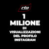 RIN 1 MILIONE DI VISUALIZZAZIONI
