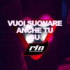 Vuoi suonare anche tu su RIN Italia Network?